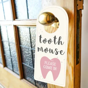 Tooth Mouse Door Hanger Sign | Let the tooth mouse know she can come in | Pink for girls